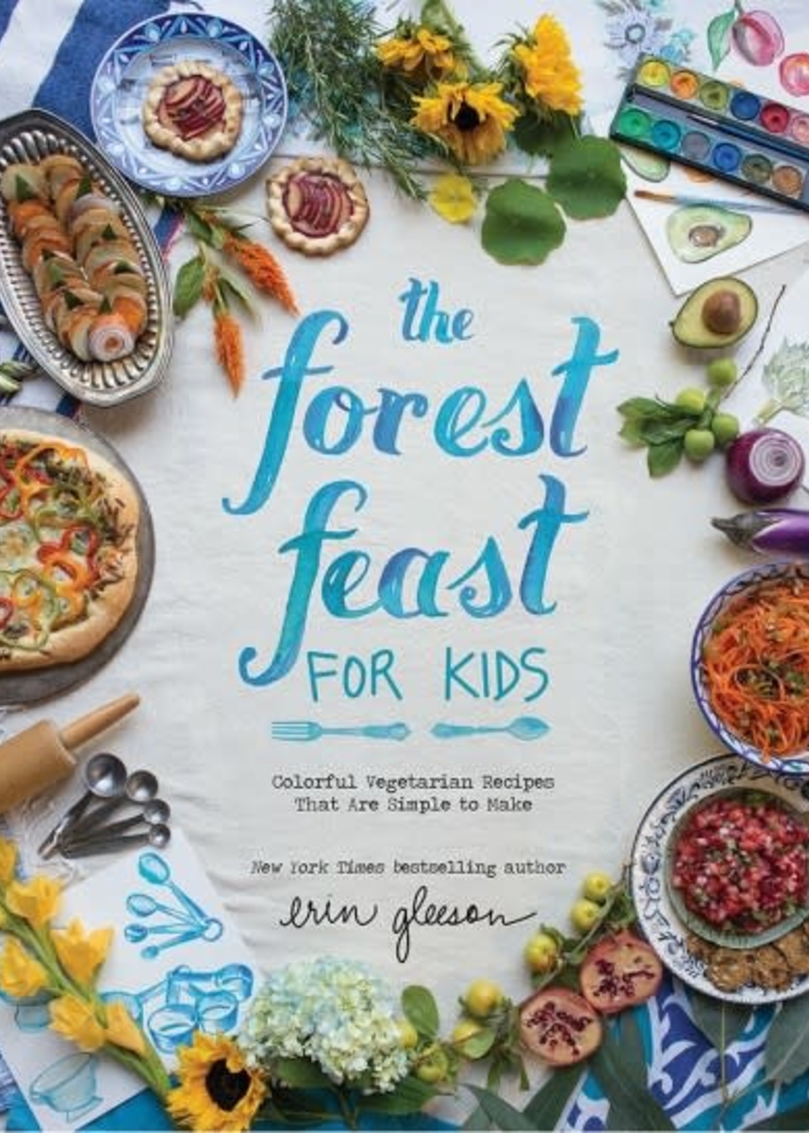 Forest Feast for Kids, Colorful Vegetarian Recipes That Are Simple to Make - Hardcover