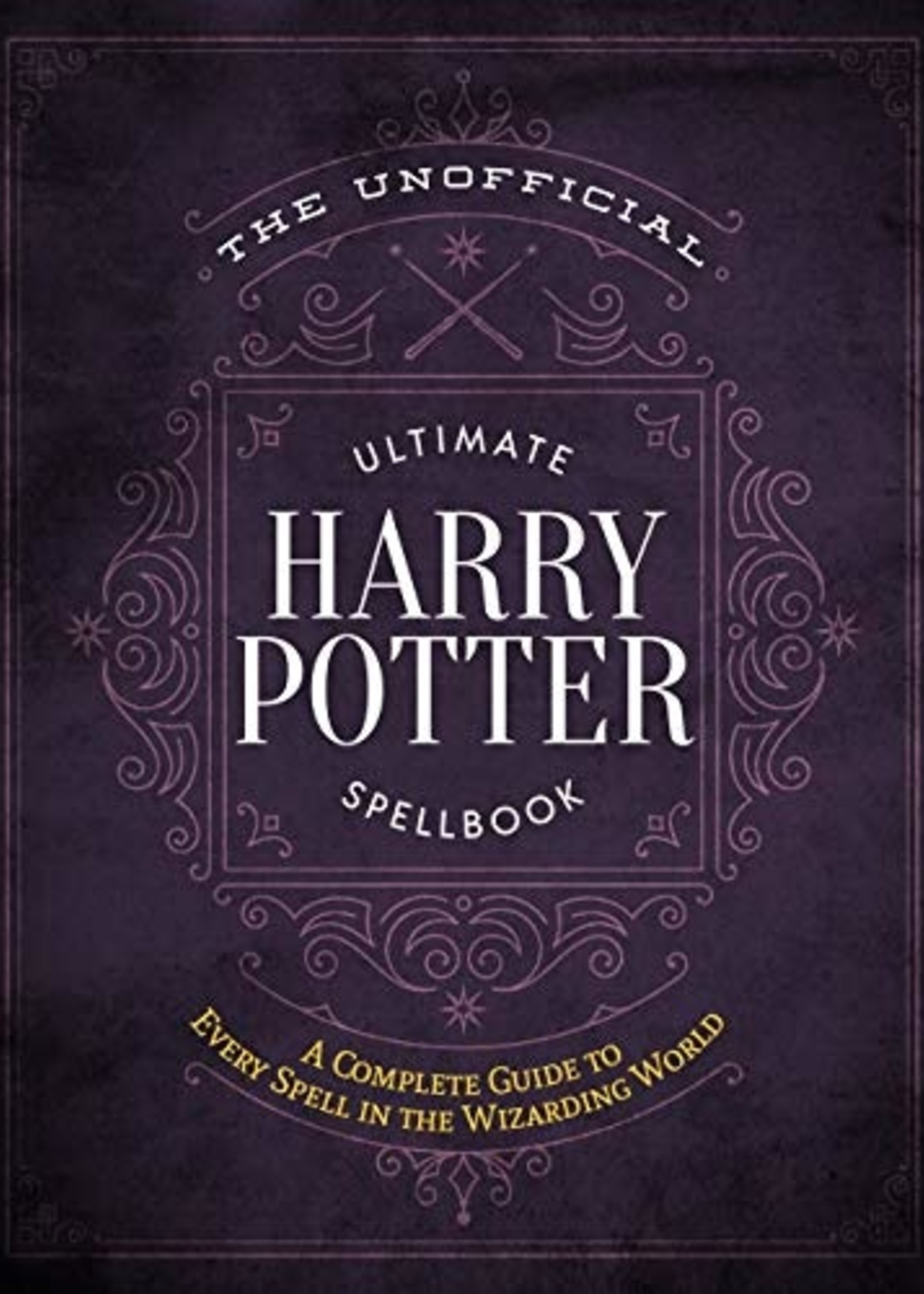 The Unofficial Ultimate Harry Potter Spellbook - HC