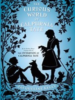 Calpurnia Tate #02, The Curious World of Calpurnia Tate - PB