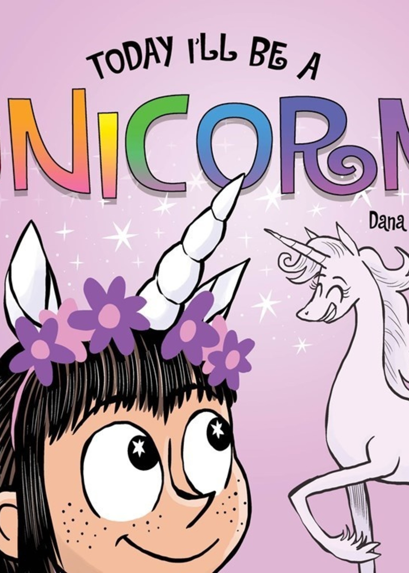Phoebe and Her Unicorn, Today I'll Be a Unicorn - Board Book