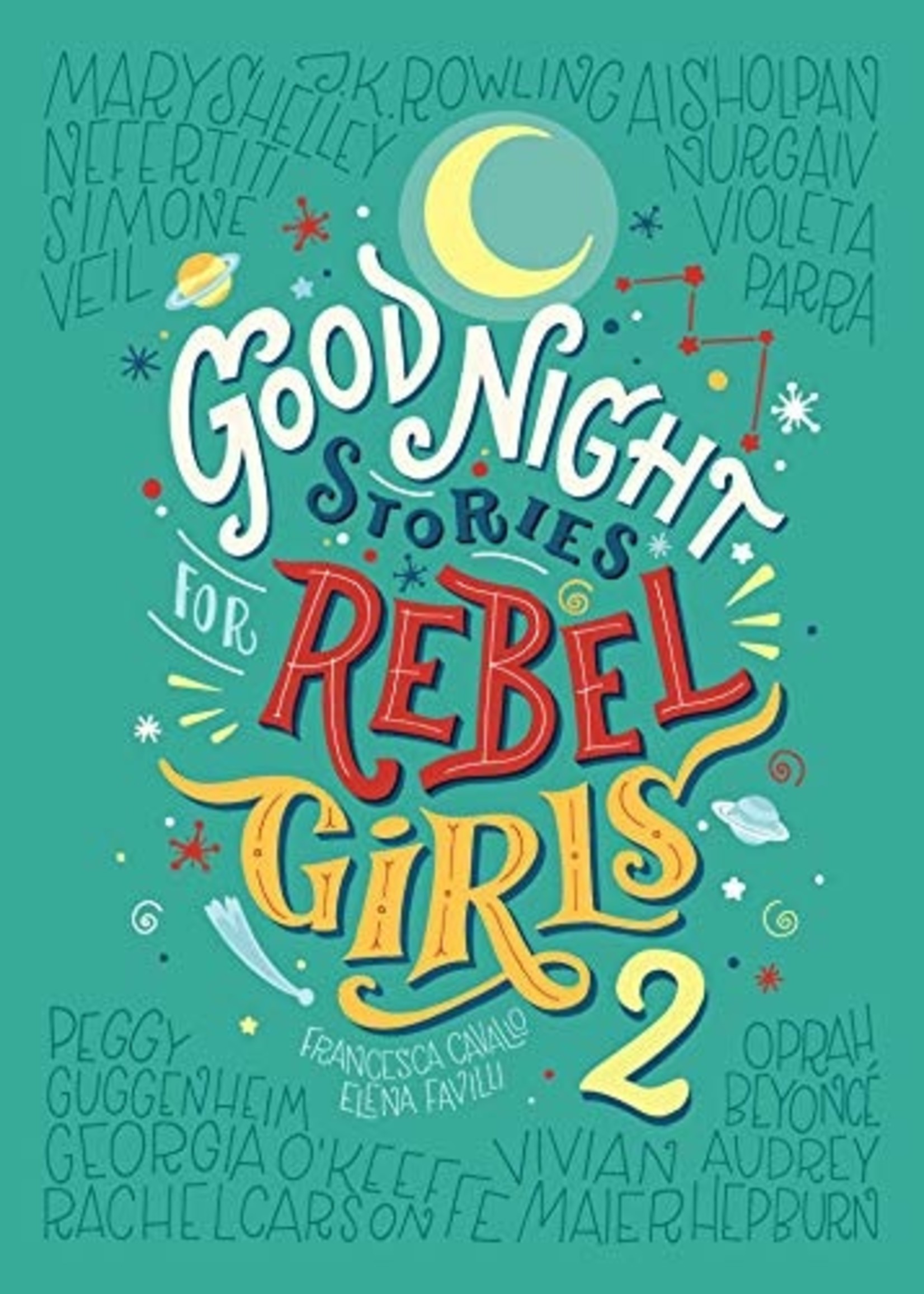 Good Night Stories for Rebel Girls, Volume 2 - Hardcover