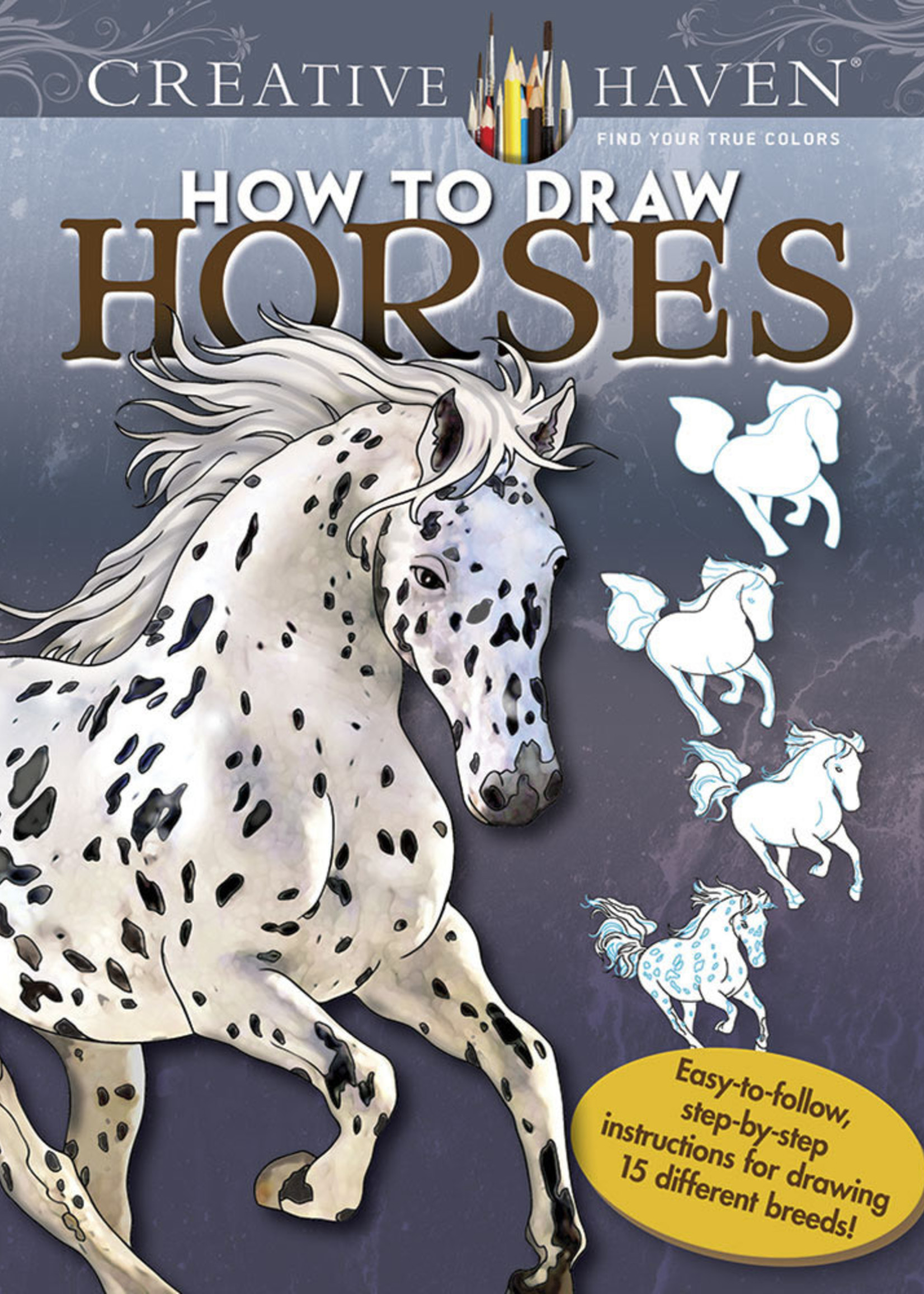 Creative Haven How to Draw Horses - Paperback