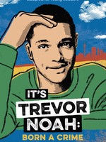 It's Trevor Noah: Born a Crime, Adapted for Young Readers - PB