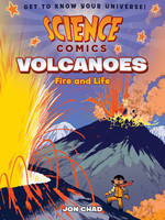 Science Comics: Volcanoes, Fire and Life GN - PB