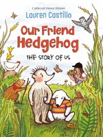 Our Friend Hedgehog: The Story of Us - HC