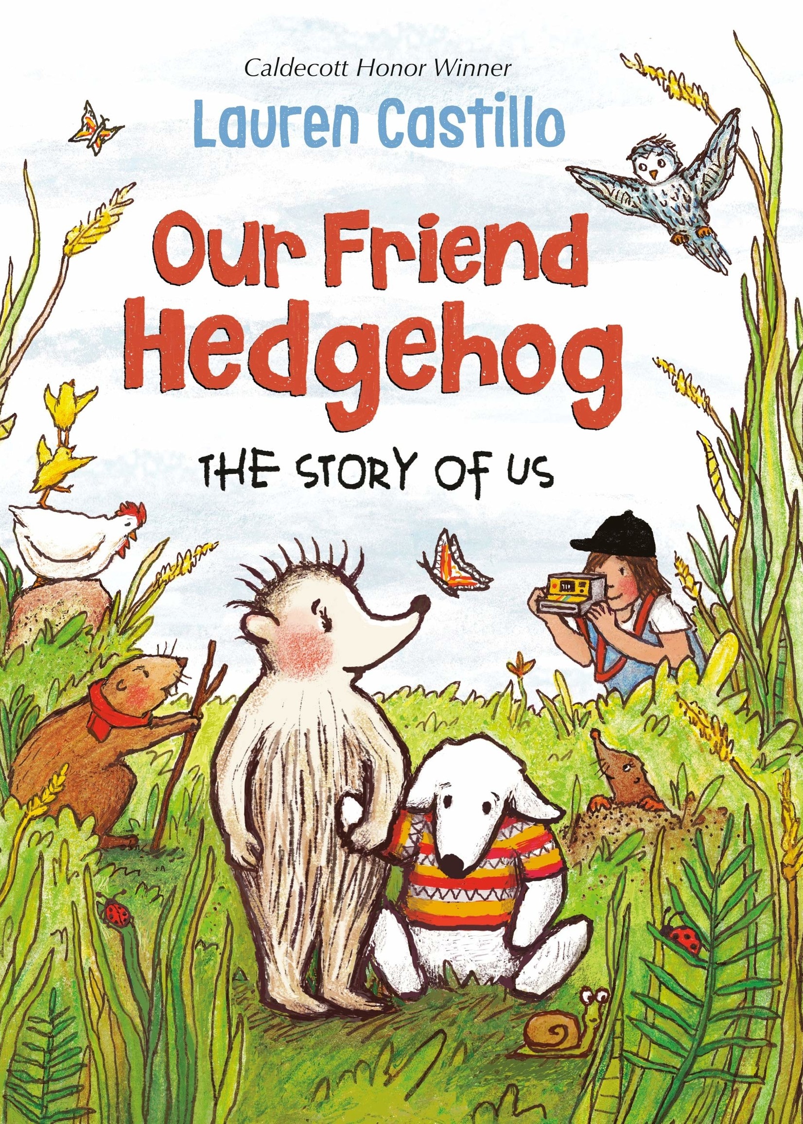 Our Friend Hedgehog: The Story of Us - Hardcover