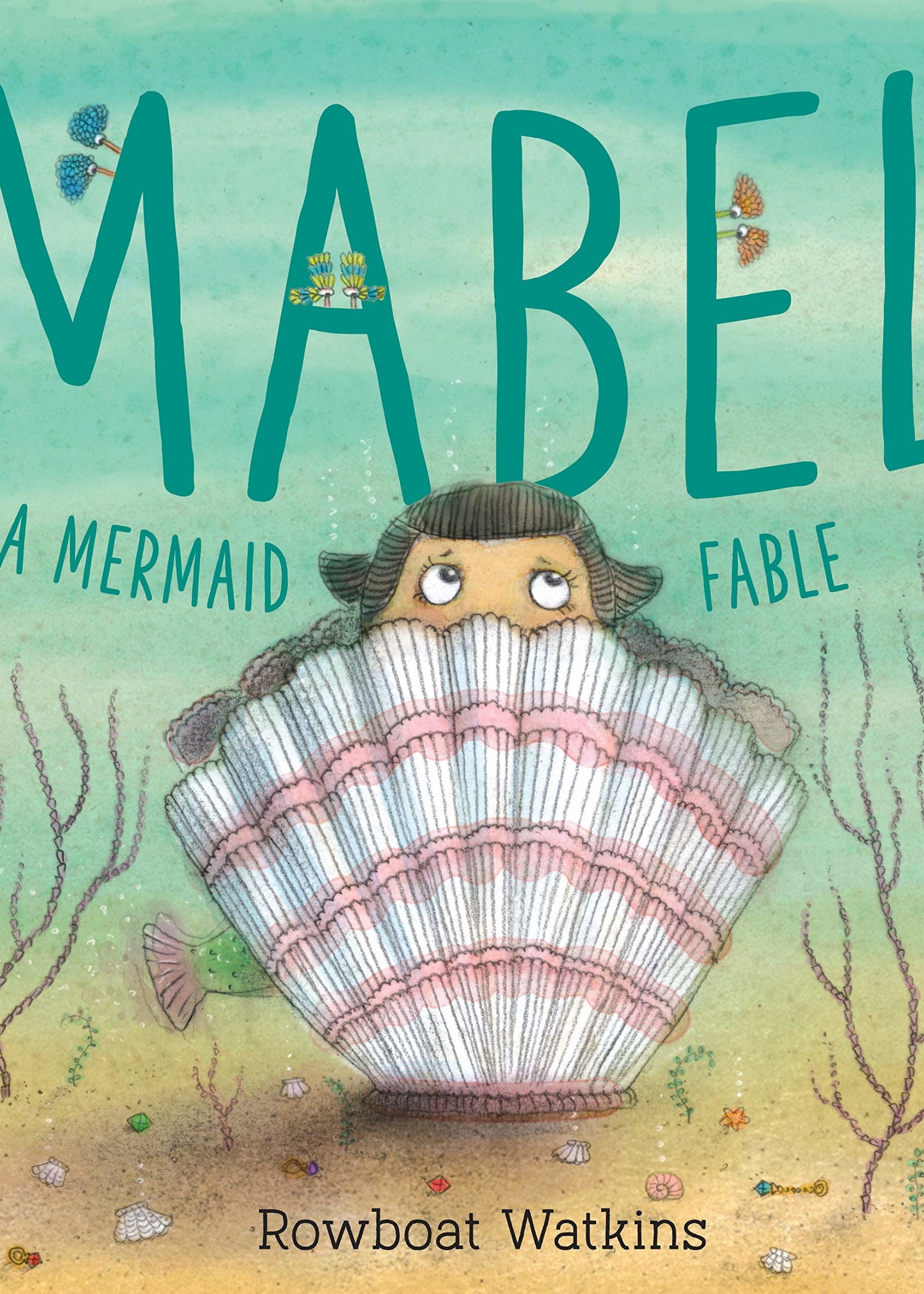 Mabel, A Mermaid Fable - Hardcover