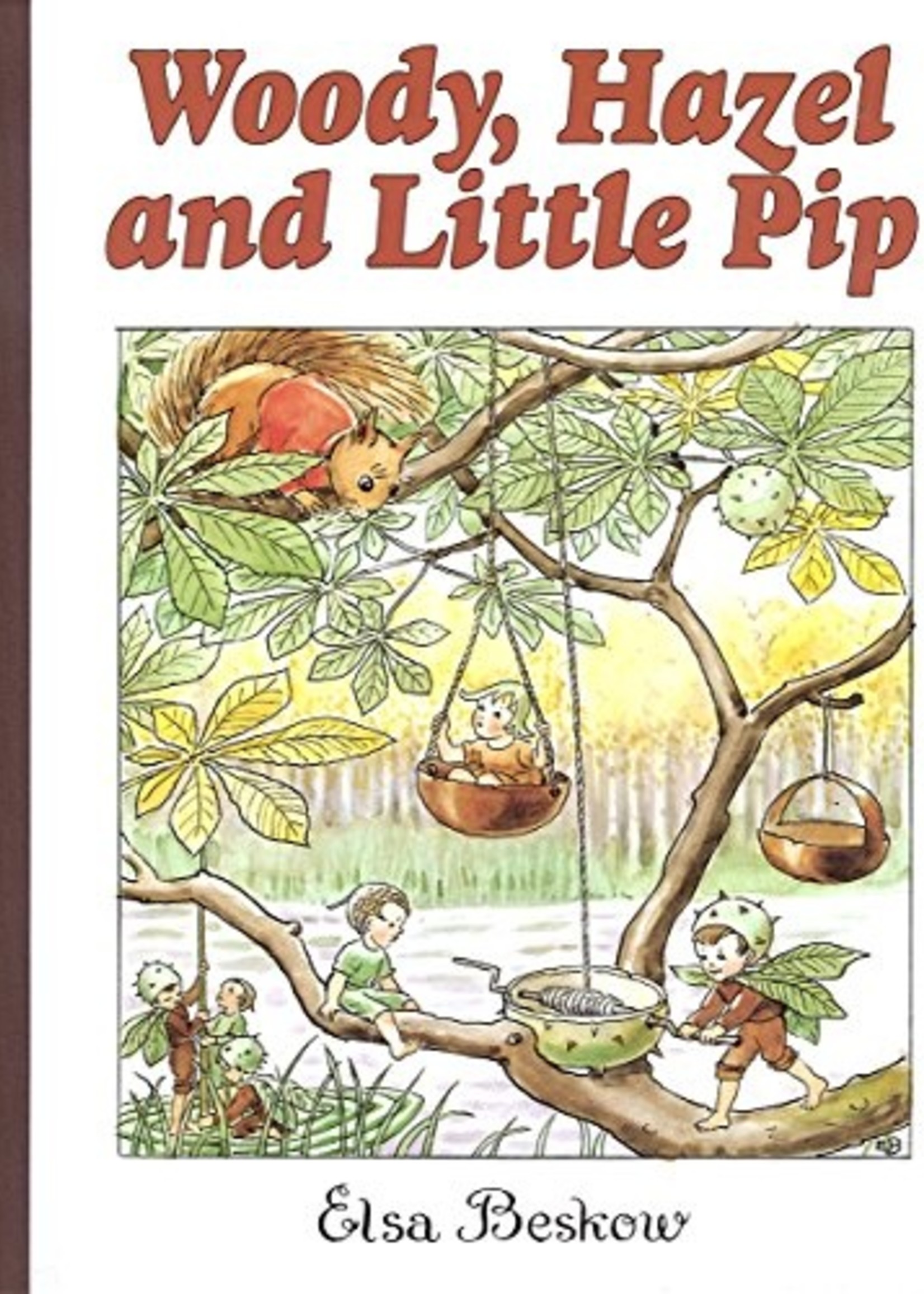 Woody, Hazel and Little Pip, Mini - Hardcover