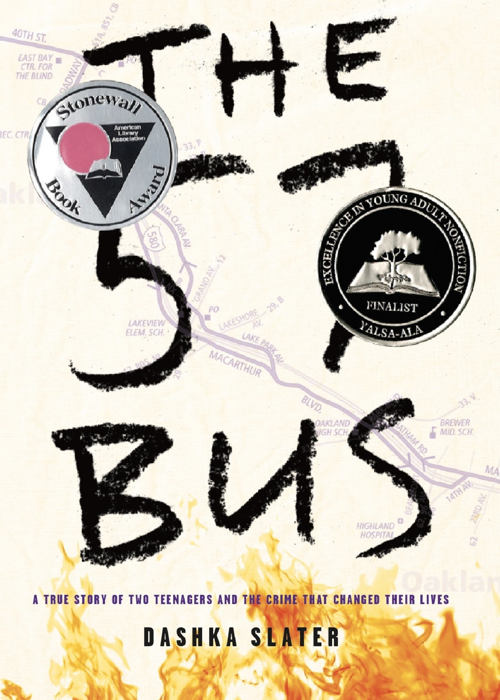 The 57 Bus, A True Story of Two Teenagers and the Crime That Changed Their Lives - Hardcover