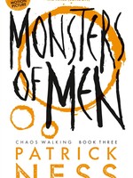 Chaos Walking Trilogy #03, Monsters of Men - PB