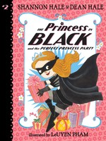 The Princess in Black #02, and the Perfect Princess Party IN - PB