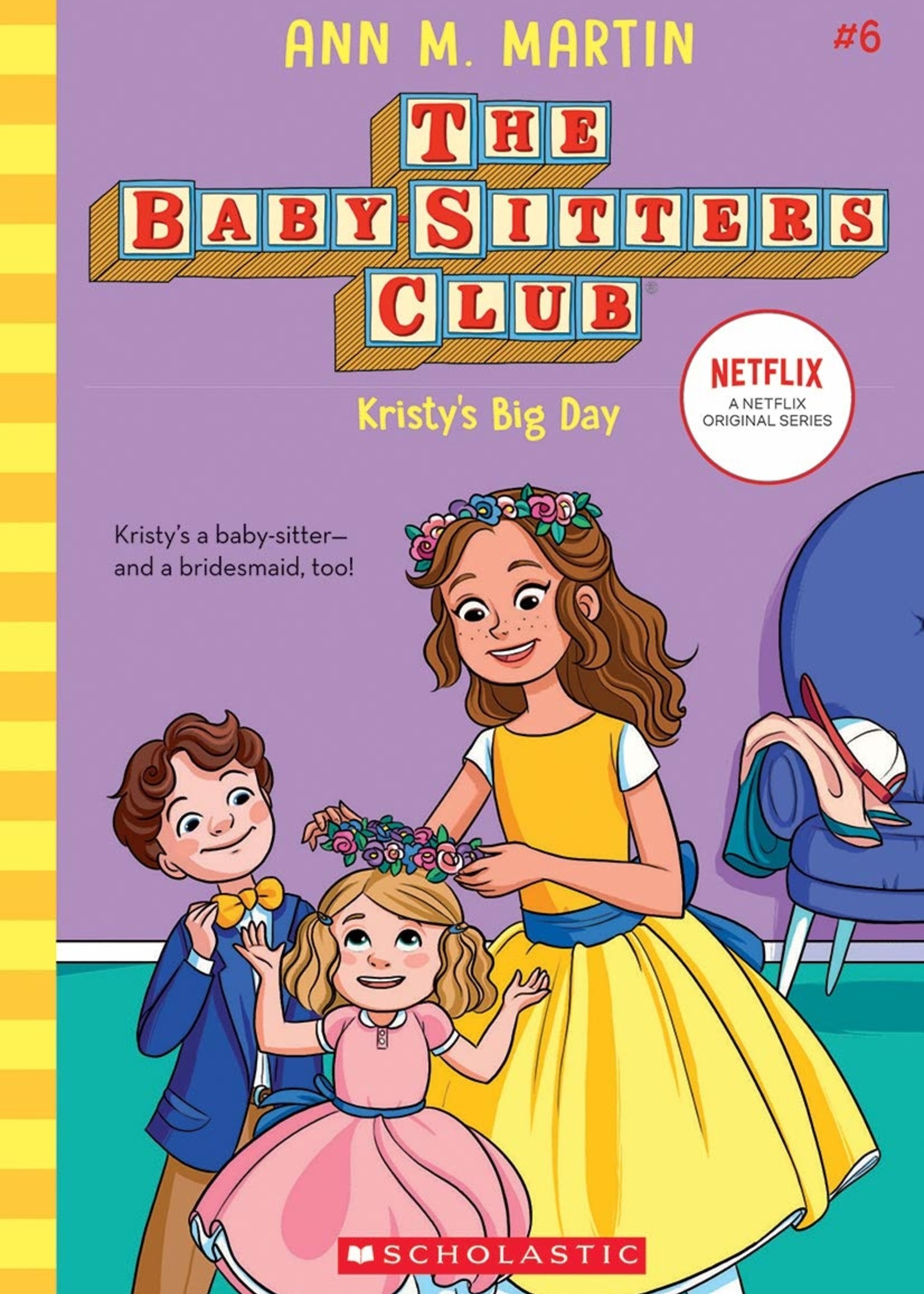 Baby-Sitters Club #06, Kristy's Big Day - Paperback