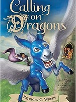 Enchanted Forest Chronicles #03, Calling on Dragons - PB