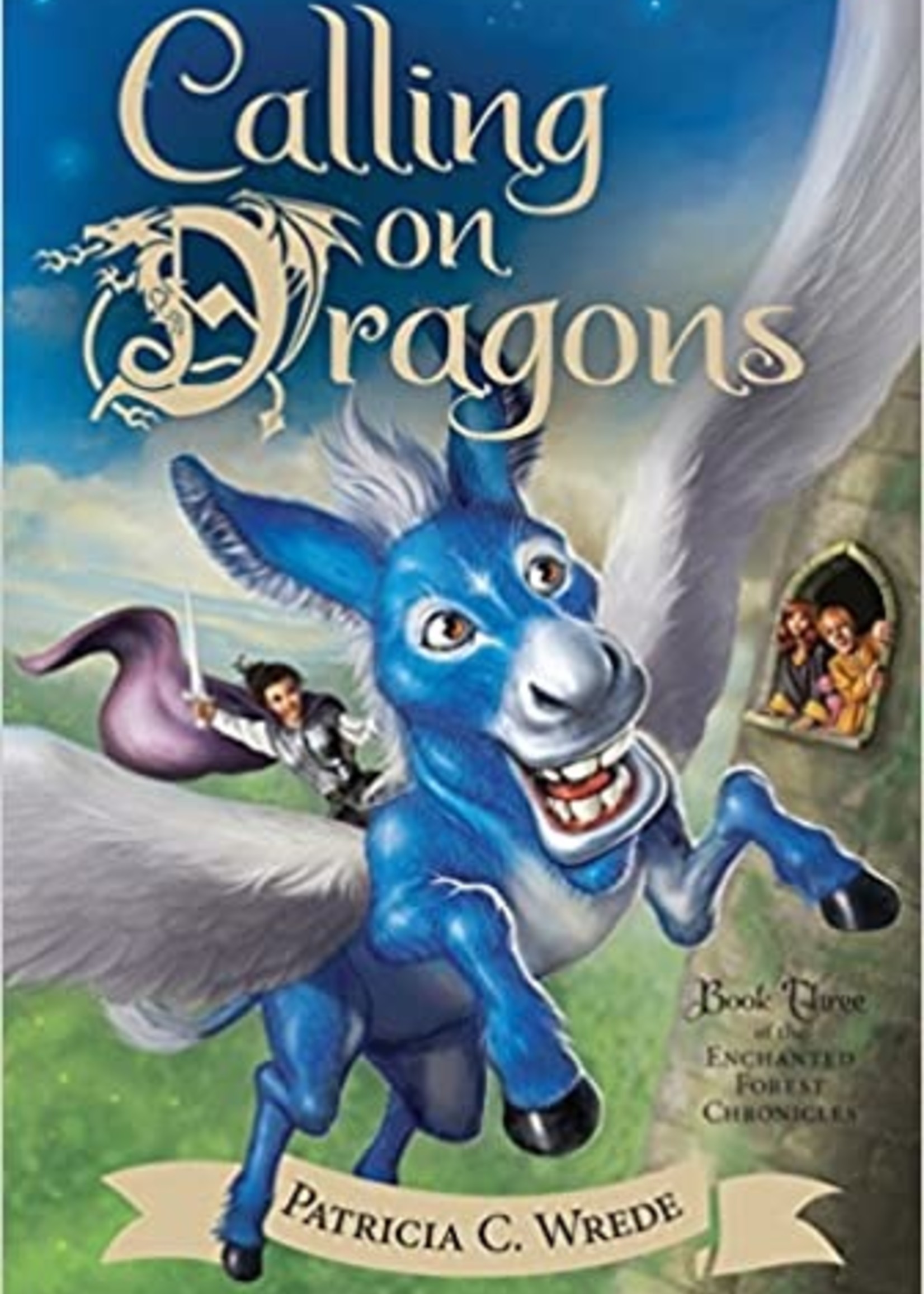 Enchanted Forest Chronicles #03, Calling on Dragons - Paperback