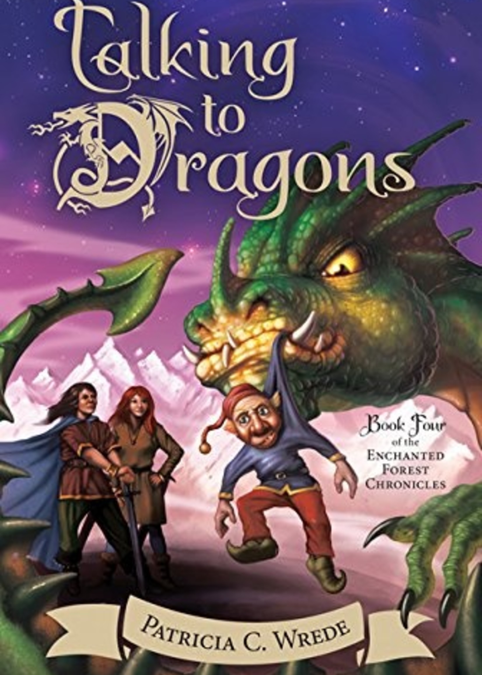 Enchanted Forest Chronicles #04, Talking to Dragons - Paperback