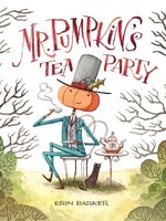 Mr. Pumpkin's Tea Party - HC
