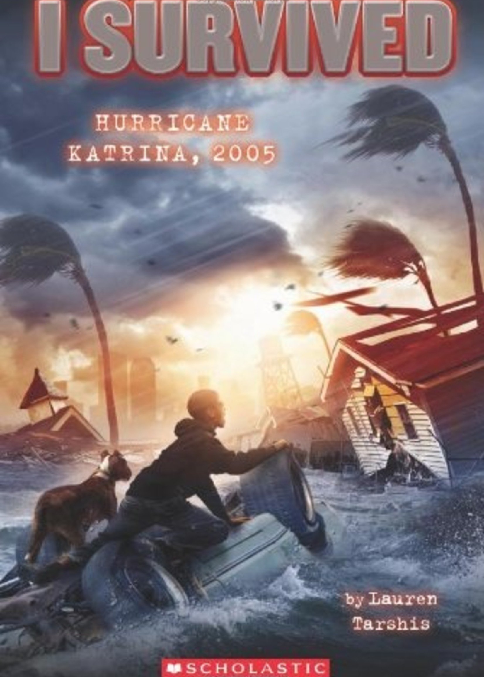 I Survived #03, I Survived Hurricane Katrina, 2005 - Paperback