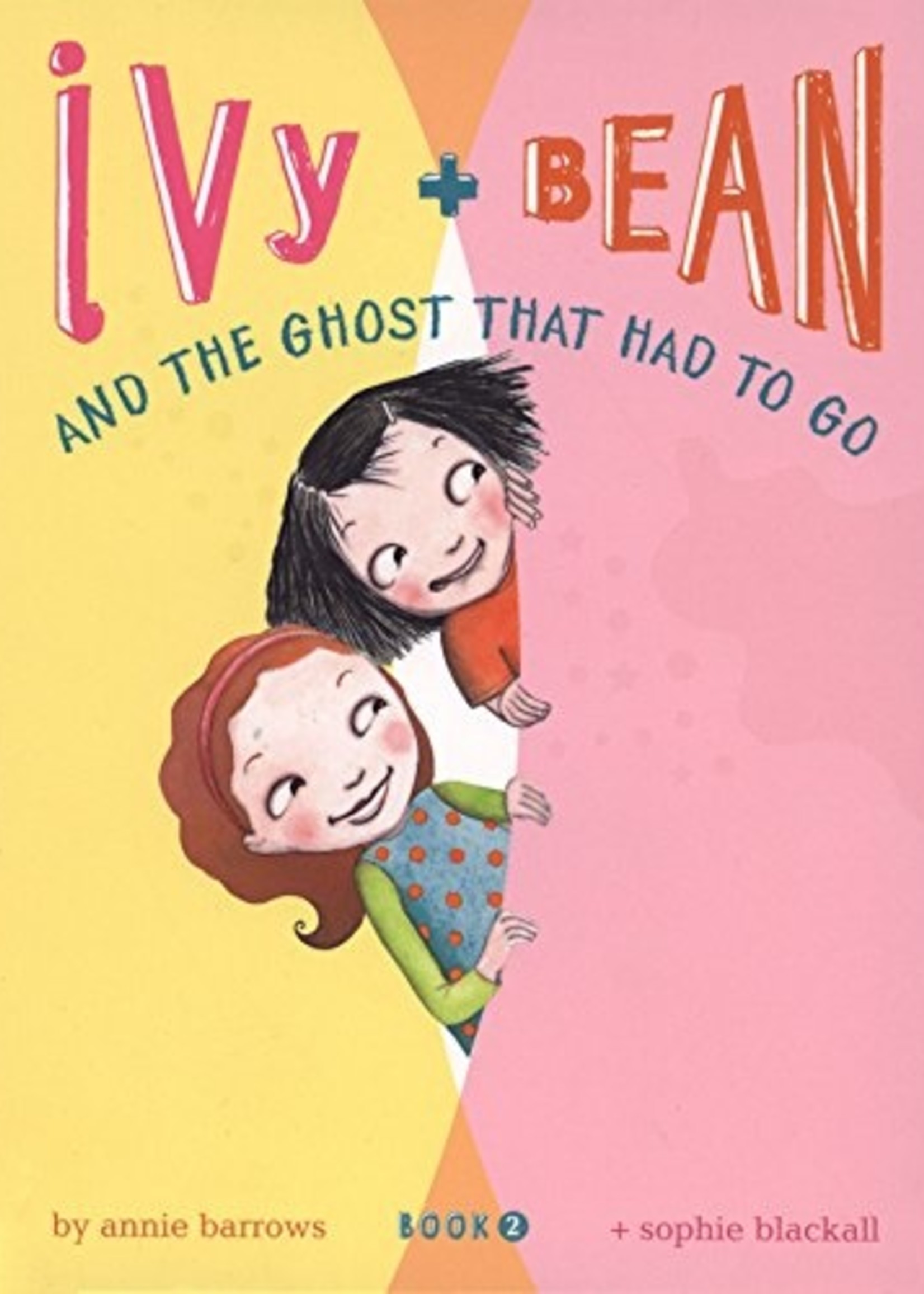 Ivy and Bean #02, The Ghost That Had To Go - Paperback