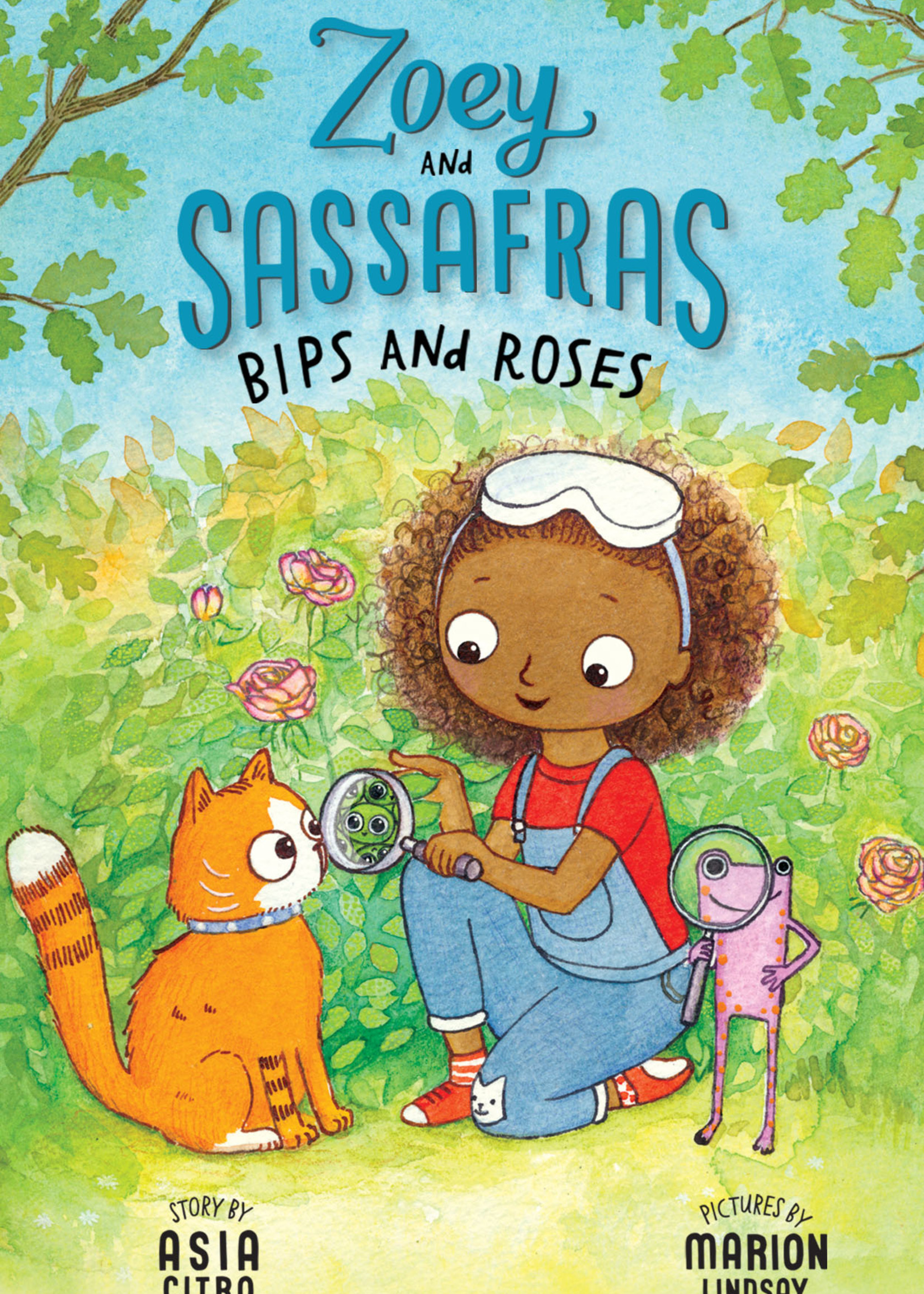 Zoey and Sassafras #08, Bips and Roses - Paperback