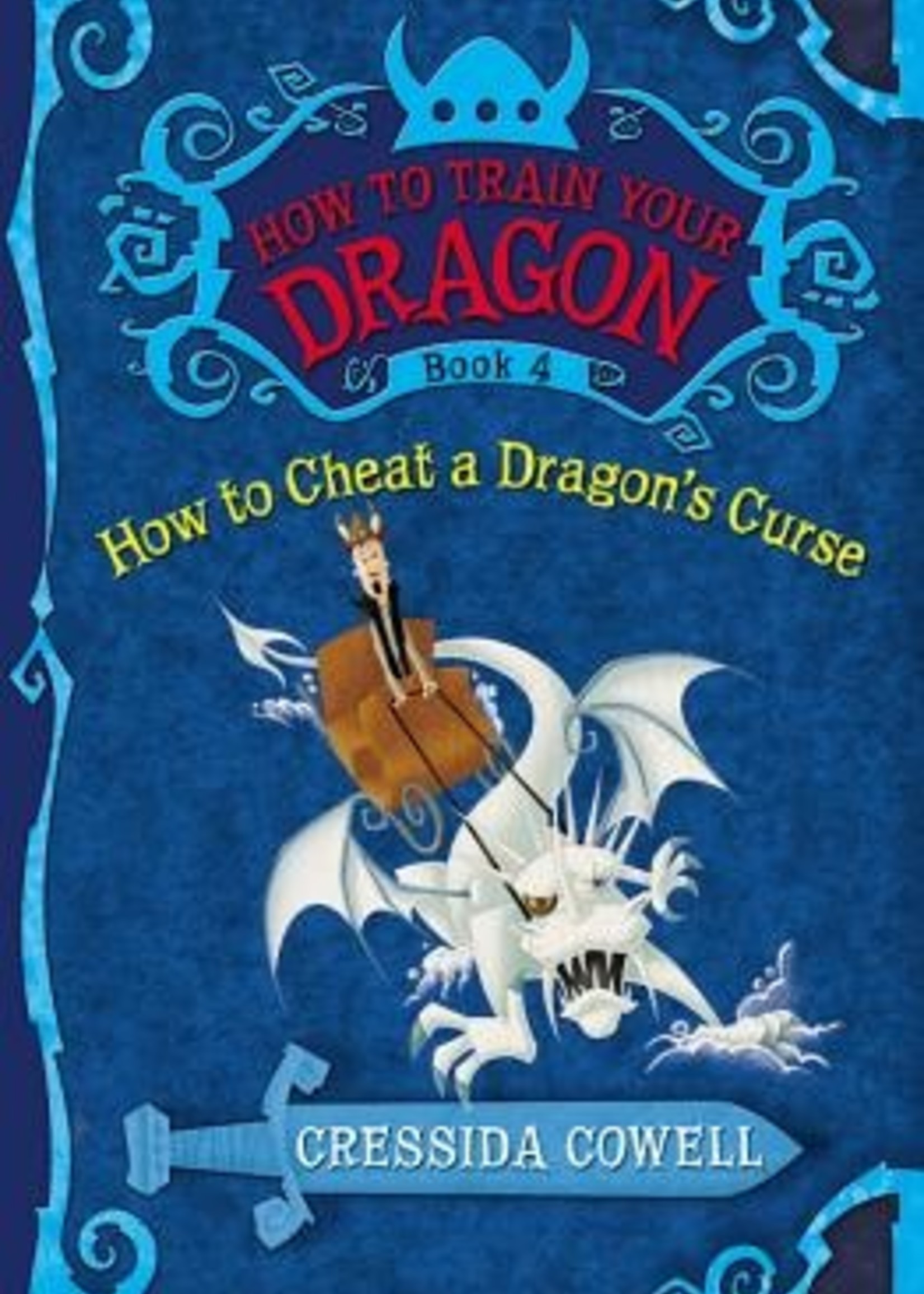 How to Train Your Dragon #04, How to Cheat a Dragon's Curse - Paperback
