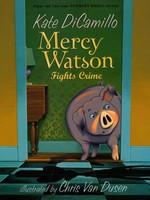 Mercy Watson #03, Mercy Watson Fights Crime IN - PB