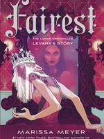 Lunar Chronicles #03.5, Fairest, Levana's Story - PB