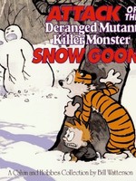 Calvin and Hobbes #10, Attack of the Deranged Mutant Killer Monster Snow Goons GN - PB