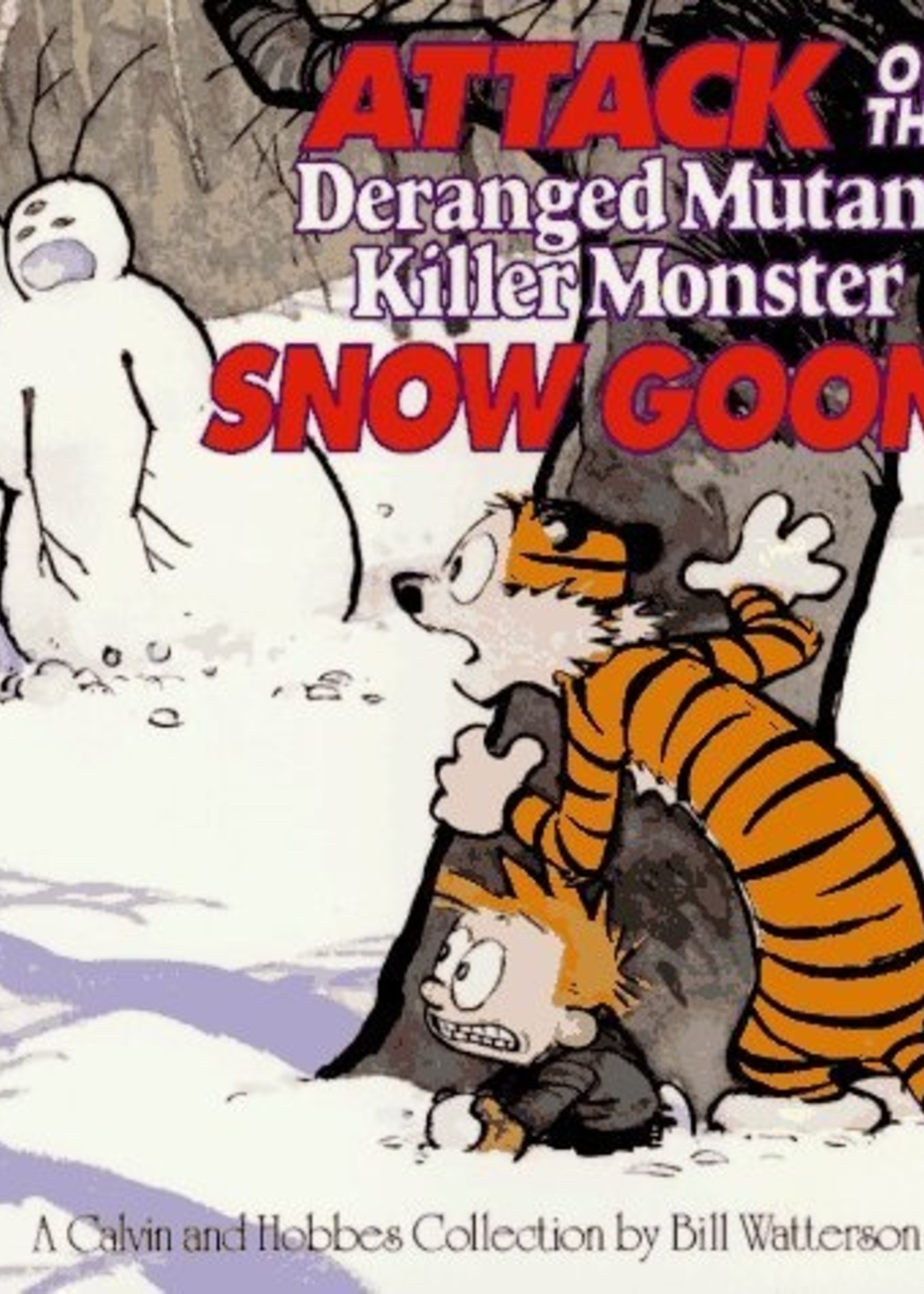 Calvin and Hobbes Volume 9, Attack of the Deranged Mutant Killer Monster Snow Goons - Paperback
