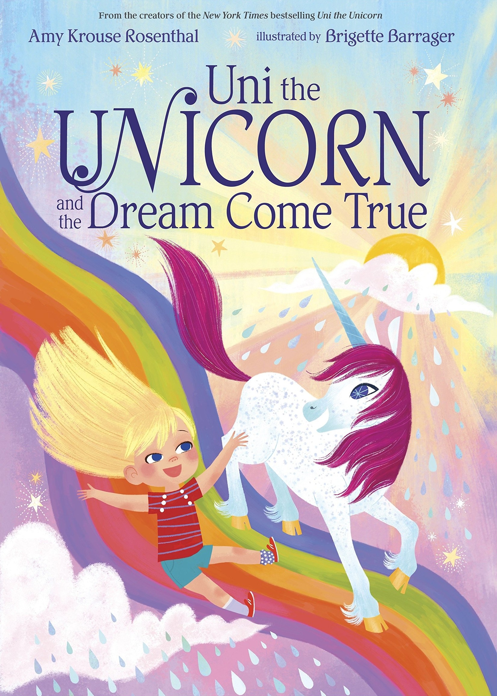Uni the Unicorn and the Dream Come True - Hardcover