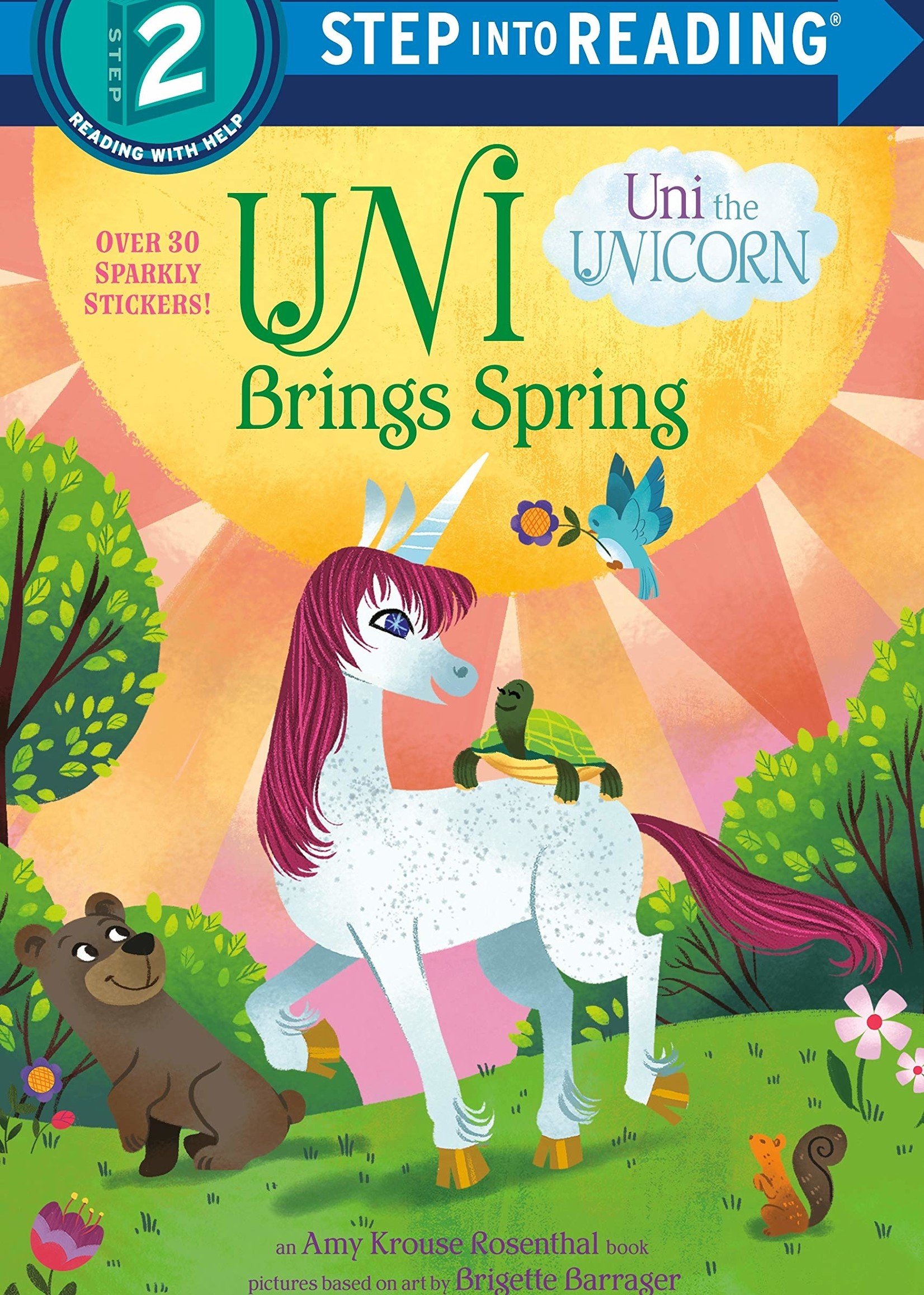 Uni the Unicorn, Uni Brings Spring - Level 2 Reader
