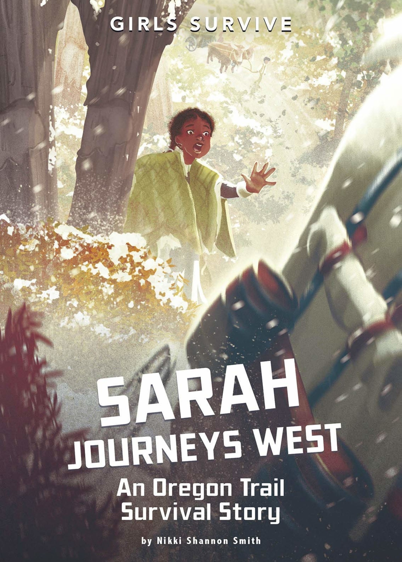 Sarah Journeys West: An Oregon Trail Survival Story - Paperback