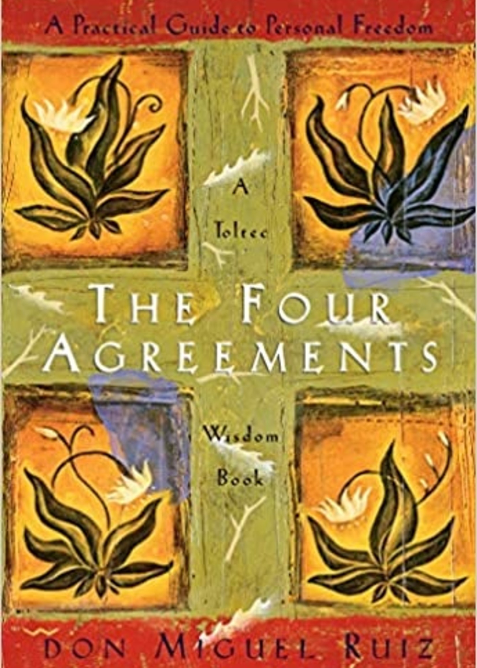 The Four Agreements, A Toltec Wisdom Book - Paperback