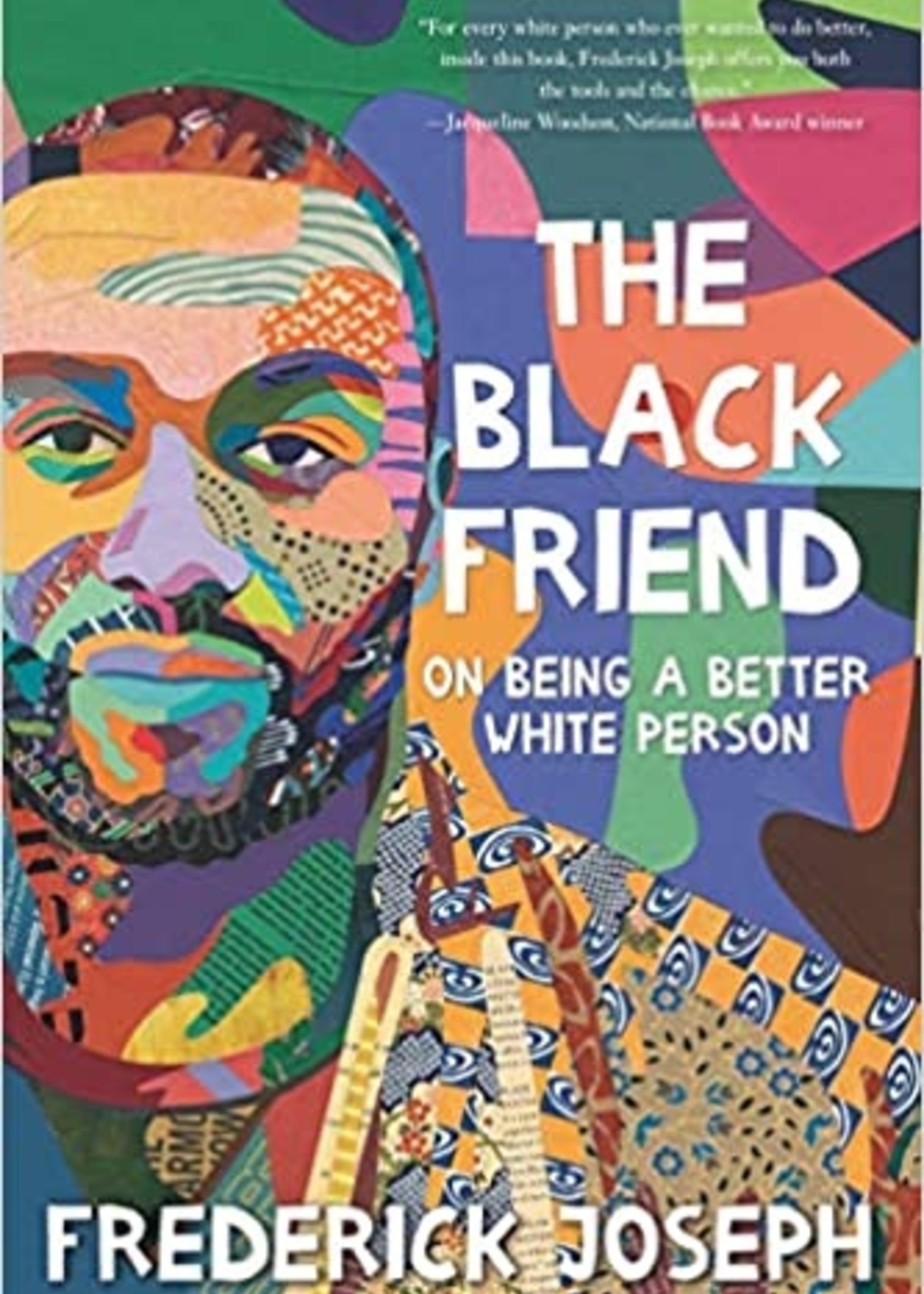 The Black Friend: On Being a Better White Person - Hardcover