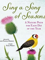 Sing a Song of Seasons: A Nature Poem for Each Day of the Year - HC