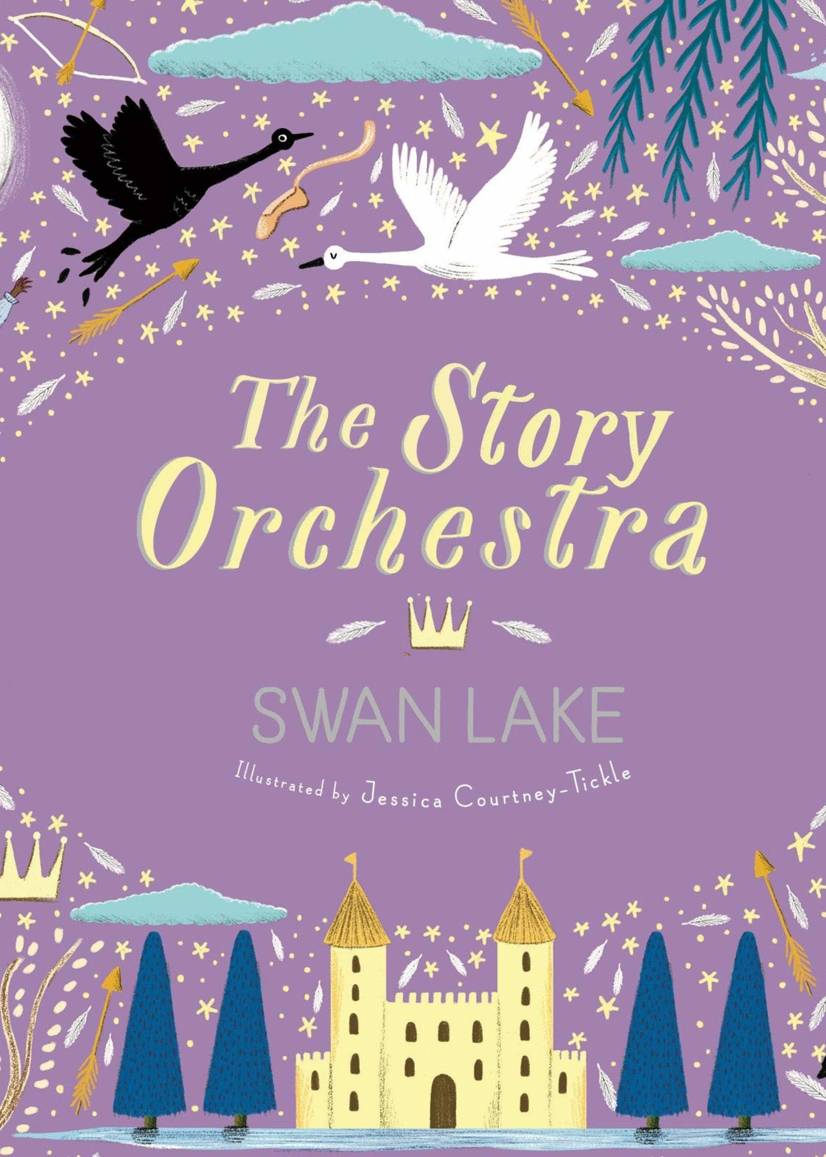 The Story Orchestra,  Swan Lake: Press the Note to Hear Tchaikovsky's Music - Hardcover