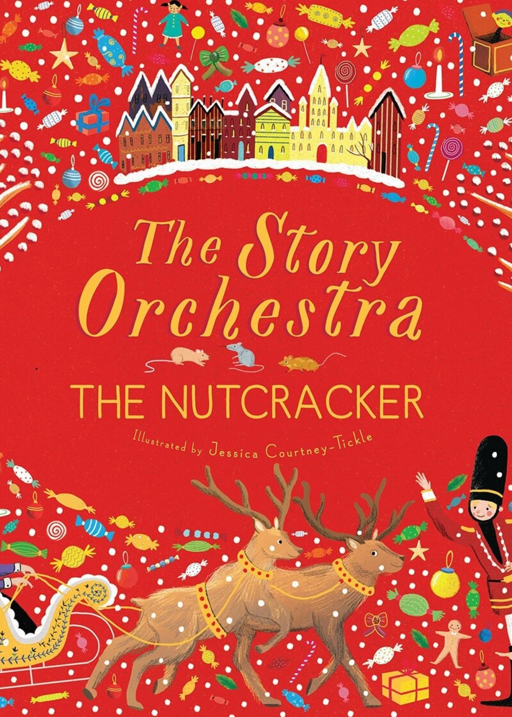 The Story Orchestra: The Nutcracker, Press the Note to Hear Tchaikovsky's Music - Hardcover