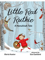 Little Red Ruthie, A Hanukkah Tale - HC