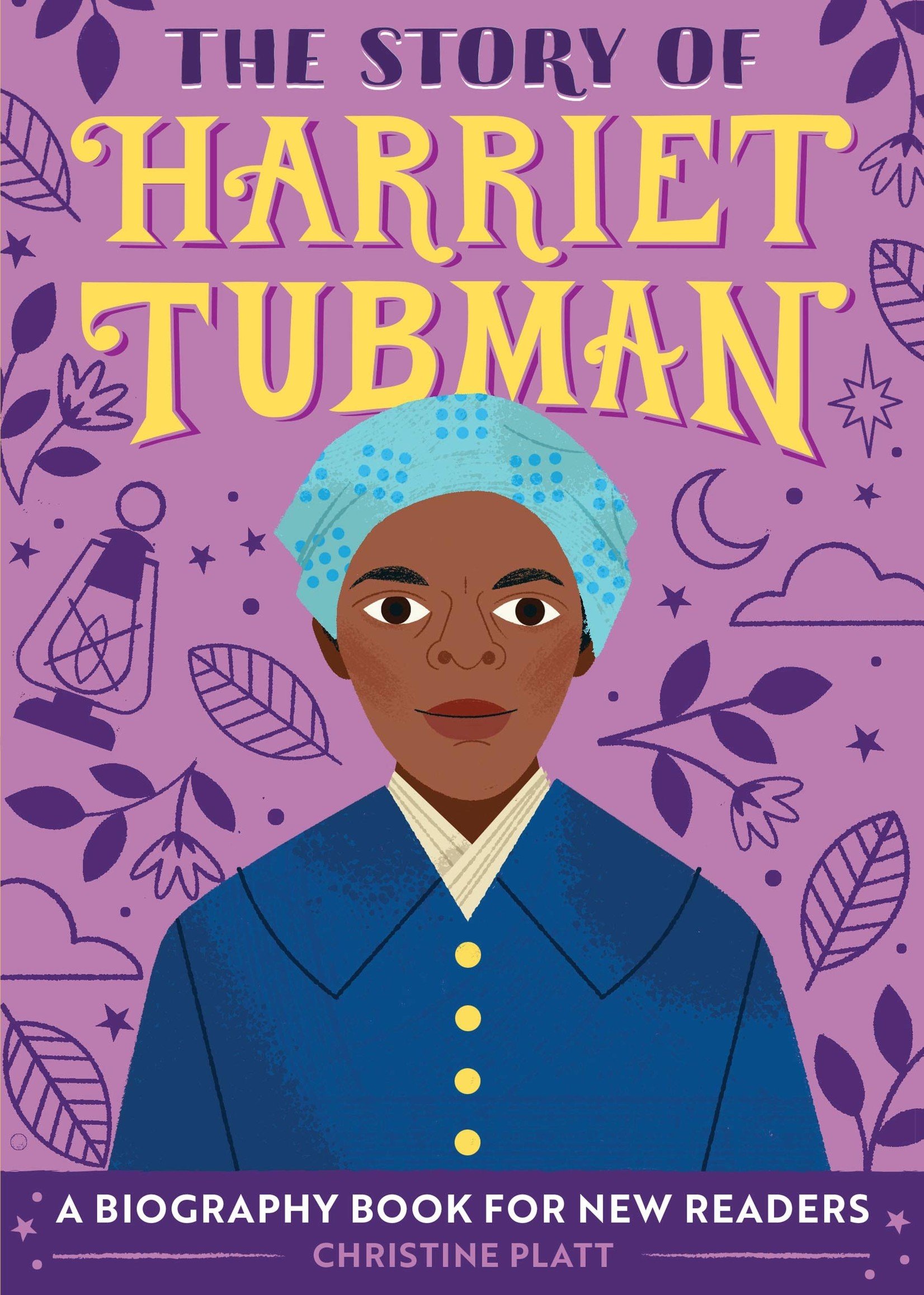 The Story of Harriet Tubman: A Biography Book for New Readers - Paperback