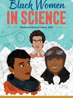 Black Women in Science: A Black History Book for Kids GN - PB