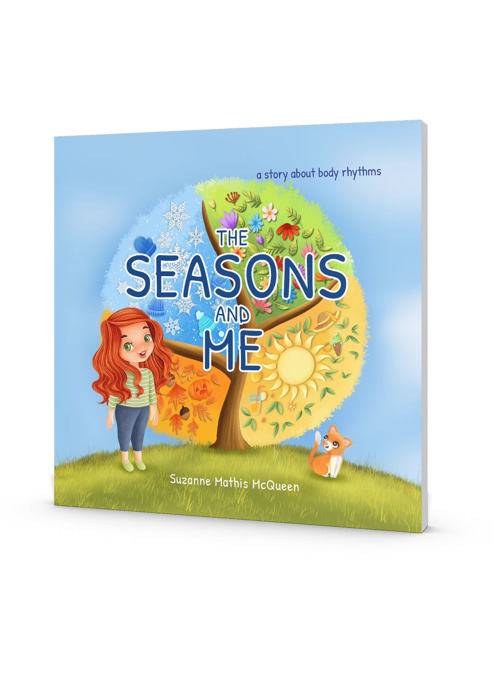 The Seasons and Me: A Story About Body Rhythms - PB