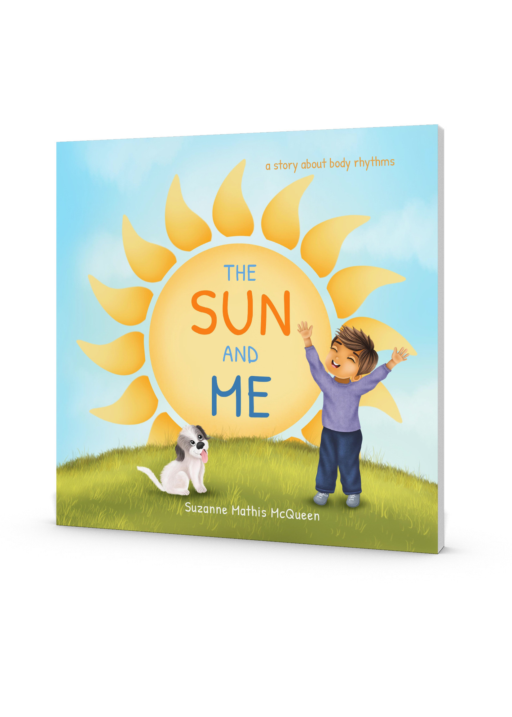 The Sun and Me: A Story About Body Rhythms - PB