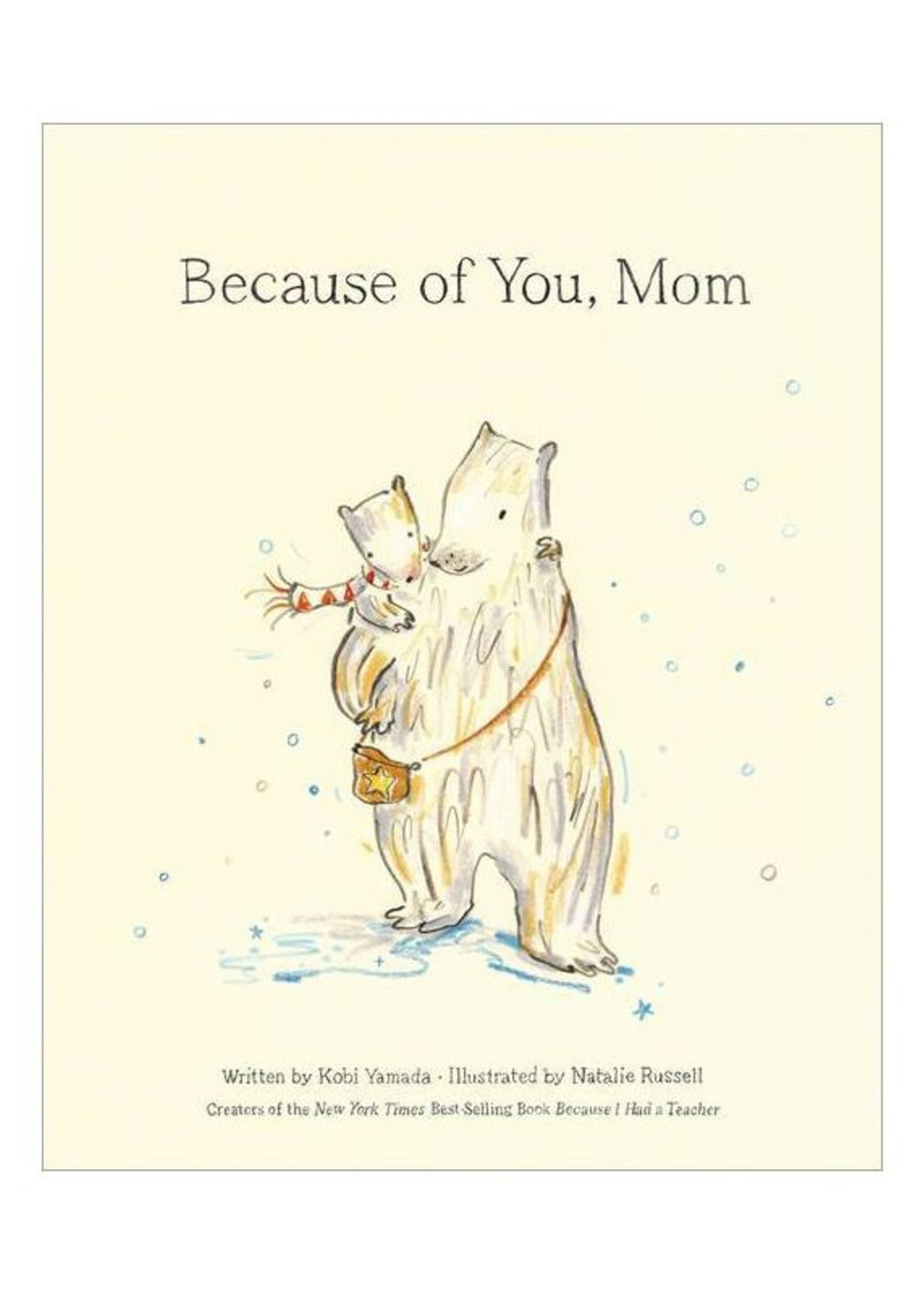 Because of You, Mom - Hardcover
