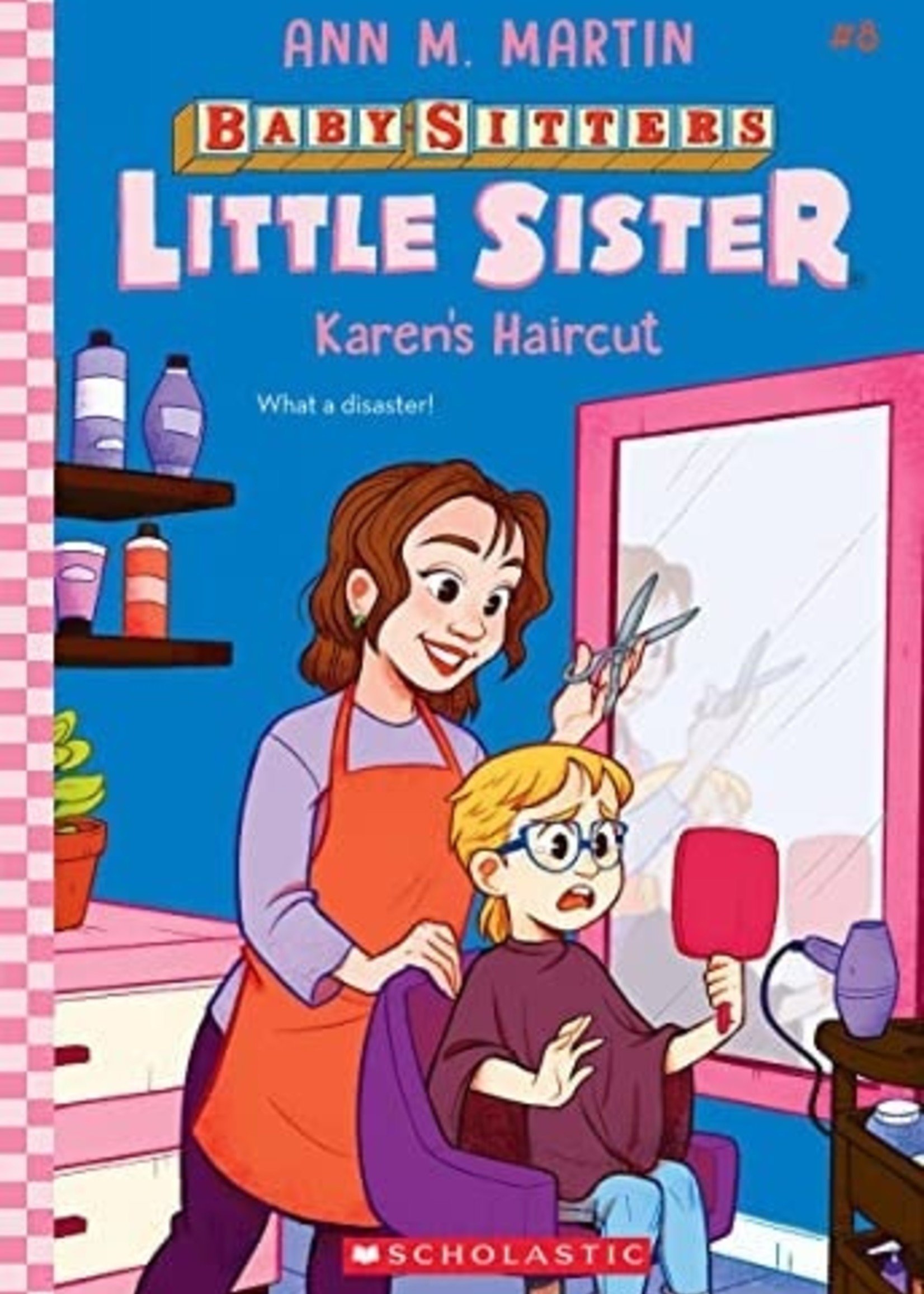 Baby-Sitters Little Sister #08, Karen's Haircut - Paperback