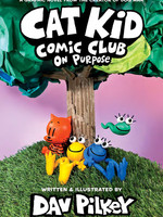 Cat Kid Comic Club GN #03, On Purpose - HC