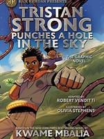 Rick Riordan Presents: Tristan Strong GN #01, Tristan Strong Punches a Hole in the Sky - HC