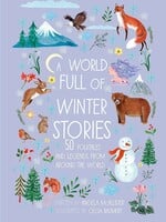 A World Full of Winter Stories: 50 Folk Tales and Legends from Around the World - HC