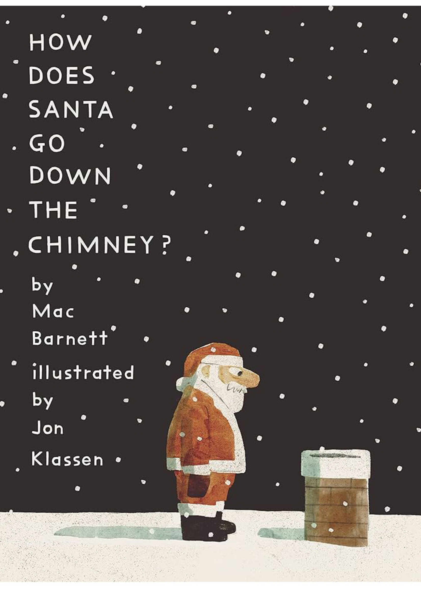 How Does Santa Go Down the Chimney? - Hardcover