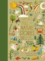 A World Full of Nature Stories: 50 Folk Tales and Legends - HC