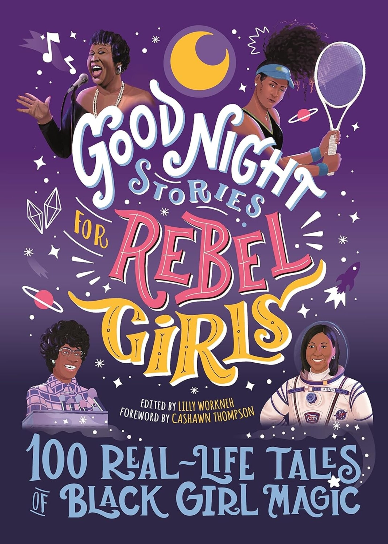 Good Night Stories for Rebel Girls #04, 100 Real-Life Tales of Black Girl Magic - Hardcover