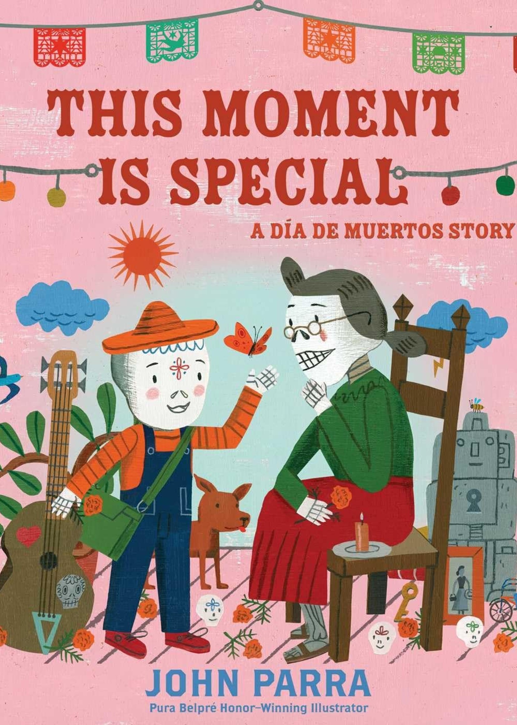 This Moment Is Special: A Día de Muertos Story, Day of the Dead - Hardcover